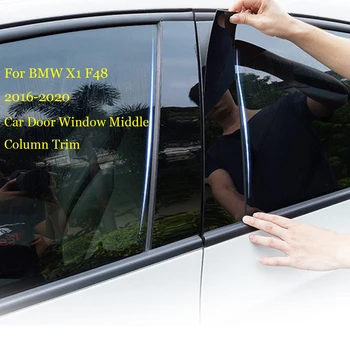 8 БР. Автомобилна Врата, Прозорец, Средната Колона, на Финала, Защита, за PC, Черна Ивица, Стикери, Декорация за BMW X1 F48 2016-2020 E84 2013-2015