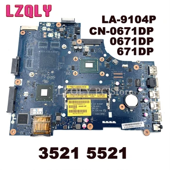 LZQLY CN-0671DP 0671 DP 671DP За DELL 3521 5521 дънна Платка на Лаптоп SR0VQ 2117U VAW00 LA-9104P HM76 DDR3 основна такса пълен тест