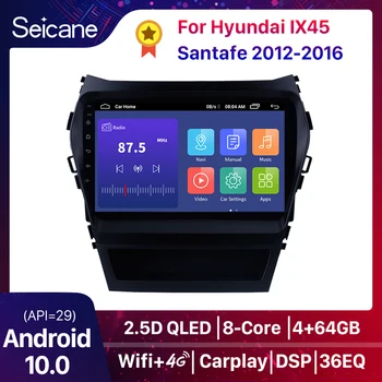 Seicane Автомобилен GPS Мултимедиен Плеър Радио За 2013 2014 2015 2016 2017 Hyundai IX45 SantaFe 9 Инча Android 10,0 2Din Главното устройство