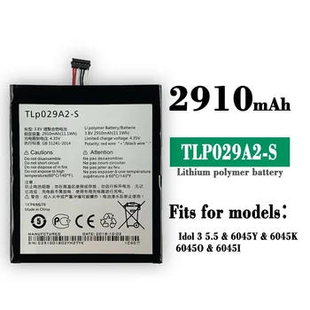 TLP029A2-S Оригинална батерия TLp029A1 TLp029AJ за Alcatel OneTouch Idol 3 (5,5) OT-6045K OT-6045Y 60450 6045I 2910 ма Батерия