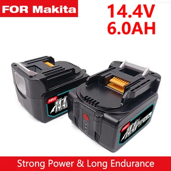 Използва се за Makita 14,4 V 6.0 Ah литиево-йонна батерия BL1430B 1460B 1415194066-BDF440RFEBTD 130FWLXT 20B1415194558-0194559 Батерия
