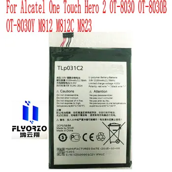 Нова Висококачествена батерия 3100 mah TLP031C2 за мобилен телефон Alcatel One Touch Hero 2 OT-8030 OT-8030B OT-8030Y M812 M812C M823